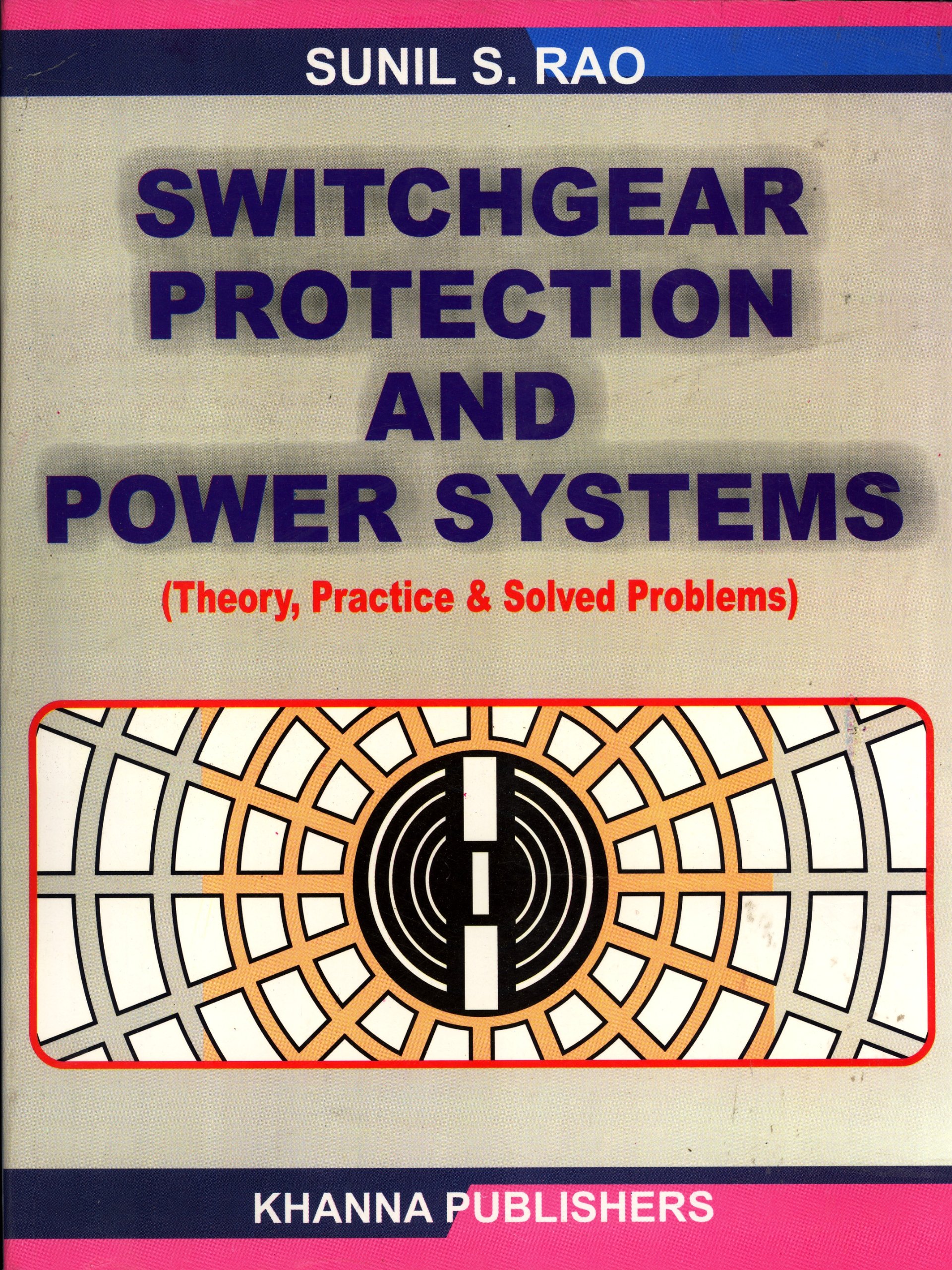 SWITCH GEAR & PROTECTION SUNIL S RAO (RKGOTHWAL)