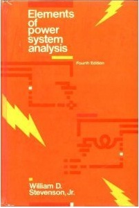 Elements of Power System Analysis 4th Ed. by William D. Stevenson, Jr.